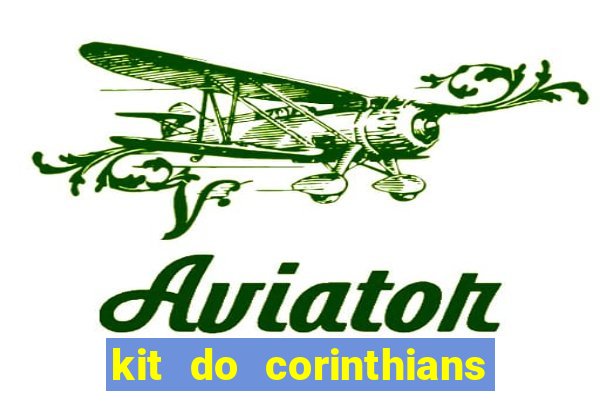 kit do corinthians dls 19